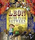 Leon and the Place Between