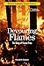 Devouring Flames: The Story of Forest Fires (Science Chapters)
