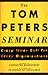The Tom Peters Seminar: Cra...