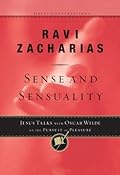 Sense and Sensuality: Jesus Talks to Oscar Wilde on the Pursuit of Pleasure