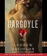 The Gargoyle by Andrew Davidson The Gargoyle by Andrew Davidson