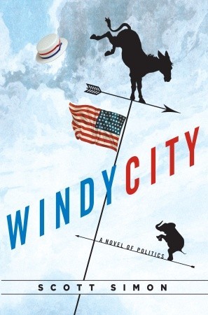 Windy City: A Novel of Politics