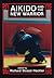 Aikido and the New Warrior