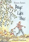 Days Like This by Simon  James
