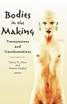 Bodies in the Making: Transgressions and Transformations