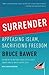 Surrender: Appeasing Islam, Sacrificing Freedom