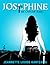 Josephine the Outlaw King by Jeannette Louise Kantzalis