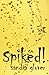 Spiked!
