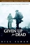 Given Up for Dead by Bill Sloan