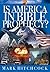 Is America in Bible Prophecy? (Signs of the Times Series)