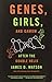 Genes, Girls, and Gamow: Af...