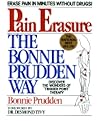 Pain Erasure: The Bonnie Prudden Way Pain Erasure: The Bonnie Prudden Way