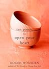 Ten Poems to Open Your Heart Ten Poems to Open Your Heart