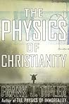 The Physics of Christianity The Physics of Christianity