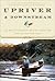 Upriver and Downstream: The Best Fly-Fishing and Angling Adventures from the New York Times