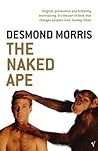 The Naked Ape by Desmond Morris The Naked Ape by Desmond Morris