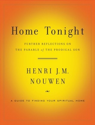 Home Tonight: Further Reflections on the Parable of the Prodigal Son (Paperback)