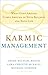 Karmic Management: What Goe...