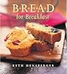Bread for Breakfast Bread for Breakfast