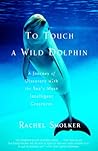 To Touch a Wild D...