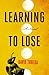 Learning to Lose by David Trueba