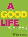 A Good Life: The ...