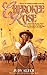 Cherokee Rose (Real Women of the American West, #3)
