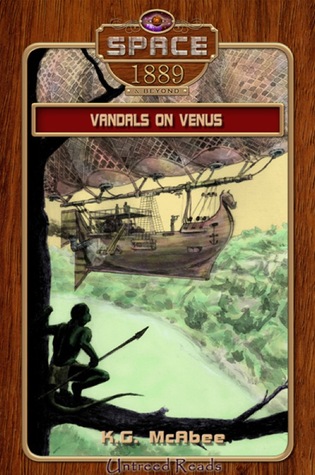Vandals on Venus (Space: 1889 & Beyond #2)