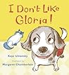 I Don't Like Gloria!