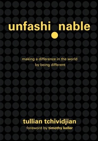 Unfashionable: Making a Difference in the World by Being Different (Hardcover)