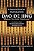 Dao De Jing: A Philosophica...
