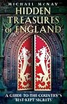 Hidden Treasures of England: A Guide to the Country's Best-kept Secrets Hidden Treasures of England: A Guide to the Country's Best-kept Secrets