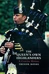 Queen's Own Highlanders: A Concise History