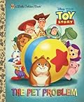 The Pet Problem (Disney/Pixar Toy Story) (Little Golden Book)