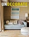Undecorate: The N...