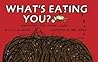 What's Eating You? by Nicola Davies