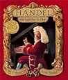 Handel, Who Knew What He Liked Handel, Who Knew What He Liked