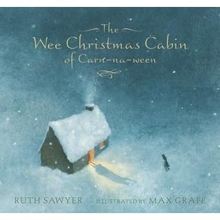 2022 Ween Christmas Eve The Wee Christmas Cabin Of Carn-Na-Ween By Ruth Sawyer