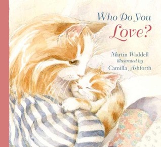 Who Do You Love? (Board Book)