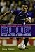 Blue by Barry Ferguson Blue by Barry Ferguson
