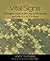 Vital Signs: A Complete Guide to the Crop Circle Mystery and Why It is Not a Hoax