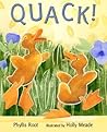 Quack! by Phyllis Root