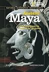 National Geographic Investigates: Ancient Maya: Archaeology Unlocks the Secrets of the Maya's Past