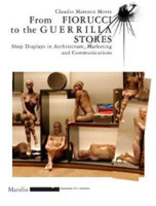 From Fiorucci to the Guerrilla Stores (Mode)