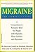 Migraine: The Complete Guide