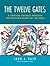 The Twelve Gates: A Spiritu...