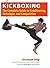 Kickboxing: The Complete Gu...