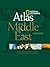 National Geographic Atlas of the Middle East by National Geographic Society