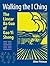 Walking the I Ching: The Li...