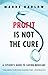 Profit Is Not the Cure: A Citizen's Guide to Saving Medicare